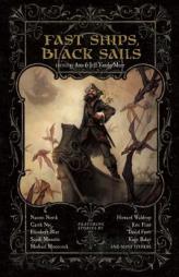 Fast Ships, Black Sails by Naomi Novik Paperback Book