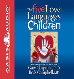 Five Love Languages of Children by Gary D. Chapman Paperback Book