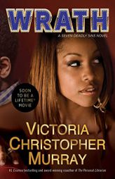 Wrath: A Novel (4) (7 Deadly Sins) by Victoria Christopher Murray Paperback Book