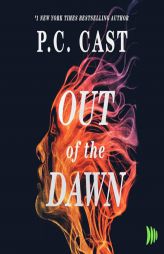 Out of the Dawn (Into the Mist) by P. C. Cast Paperback Book