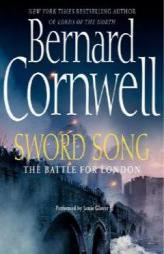 Sword Song (The Saxon Chronicles, Book 4) by Bernard Cornwell Paperback Book