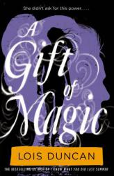 A Gift of Magic by Lois Duncan Paperback Book