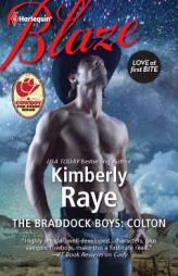 The Braddock Boys: Colton by Kimberly Raye Paperback Book
