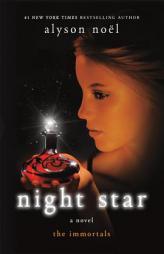 Night Star (The Immortals) by Alyson Noel Paperback Book