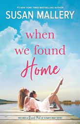 When We Found Home by Susan Mallery Paperback Book