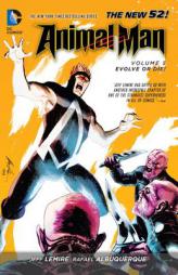 Animal Man Vol. 5: Evolve or Die! (the New 52) by Jeff Lemire Paperback Book