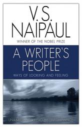 A Writer's People: Ways of Looking and Feeling by V. S. Naipaul Paperback Book
