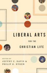 Liberal Arts for the Christian Life (Secret) by  Paperback Book