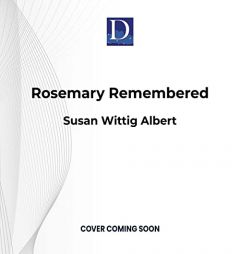 Rosemary Remembered by Susan Wittig Albert Paperback Book