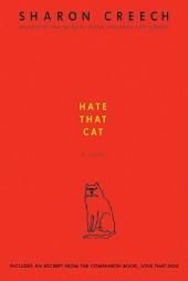 Hate That Cat: A Novel by Sharon Creech Paperback Book