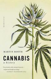 Cannabis: A History by Martin Booth Paperback Book