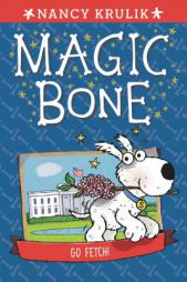 Go Fetch! #5 (Magic Bone) by Nancy Krulik Paperback Book