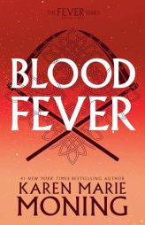 Bloodfever: The Fever Series by Karen Marie Moning Paperback Book