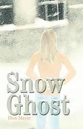 Snow Ghost by Don Meyer Paperback Book