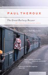 The Great Railway Bazaar by Paul Theroux Paperback Book
