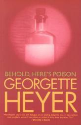 Behold, Here's Poison by Georgette Heyer Paperback Book