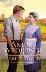 Amish Weddings by Leslie Gould Paperback Book