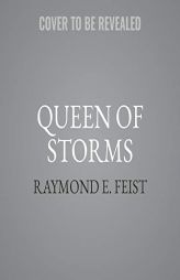 Queen of Storms: Book Two of the Firemane Saga by Raymond E. Feist Paperback Book