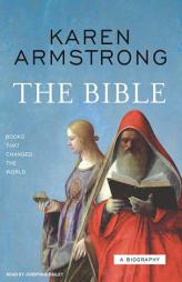 The Bible: A Biography (Books That Changed the World) by Karen Armstrong Paperback Book