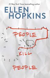 People Kill People by Ellen Hopkins Paperback Book