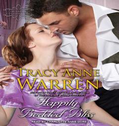Happily Bedded Bliss (Rakes of Cavendish Square) by Tracy Anne Warren Paperback Book