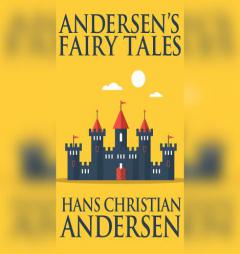 Andersen's Fairy Tales, Volume 1 by Hans Christian Andersen Paperback Book