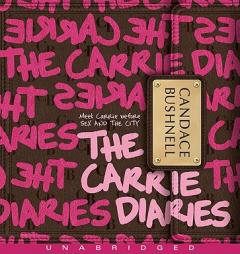 The Carrie Diaries by Candace Bushnell Paperback Book