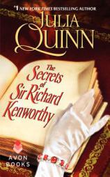 The Secrets of Sir Richard Kenworthy by Julia Quinn Paperback Book