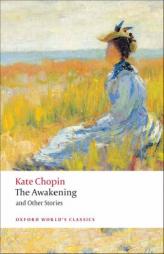 The Awakening: And Other Stories (World's Classics) by Kate Chopin Paperback Book