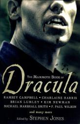 The Mammoth Book of Dracula by Stephen Jones Paperback Book