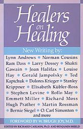 Healers on Healing (New Consciousness Reader) by Richard Carlson Paperback Book