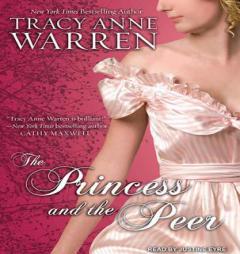 The Princess and the Peer (Princess Brides) by Tracy Anne Warren Paperback Book