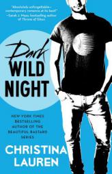Dark Wild Night by Christina Lauren Paperback Book
