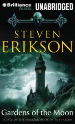 Gardens of the Moon (Malazan Book of the Fallen Series) by Steven Erikson Paperback Book