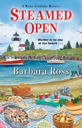 Steamed Open by Barbara Ross Paperback Book