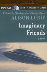 Imaginary Friends: A Novel by Alison Lurie Paperback Book