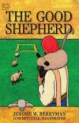 The Good Shepherd: A Picture Book for Children, Leaders and Parents by  Paperback Book