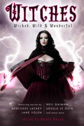 Witches: Wicked, Wild & Wonderful by Neil Gaiman Paperback Book