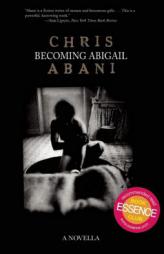 Becoming Abigail by Chris Abani Paperback Book