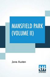 Mansfield Park (Volume II) by Jane Austen Paperback Book