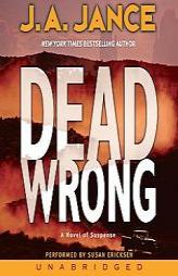 Dead Wrong (Joanna Brady Mysteries) by J. A. Jance Paperback Book