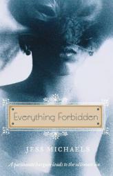 Everything Forbidden by Jess Michaels Paperback Book