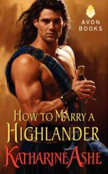 How to Marry a Highlander by Katharine Ashe Paperback Book