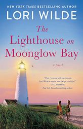 The Lighthouse on Moonglow Bay: A Novel (Moonglow Cove) by Lori Wilde Paperback Book