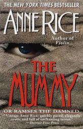 The Mummy or Ramses the Damned by Anne Rice Paperback Book