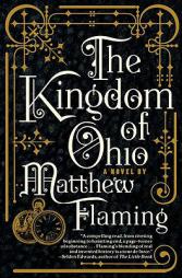 The Kingdom of Ohio by Matthew Flaming Paperback Book