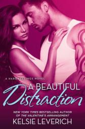 A Beautiful Distraction: A Hard Feelings Novel by Kelsie Leverich Paperback Book