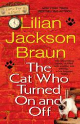The Cat Who Turned On and Off by Lilian Jackson Braun Paperback Book