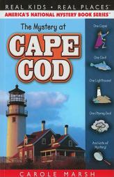 The Mystery at Cape Cod (Real Kids, Real Places) by Carole Marsh Paperback Book