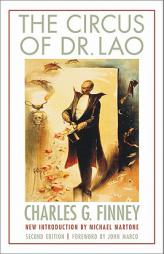 The Circus of Dr. Lao, Second Edition by Charles G. Finney Paperback Book
